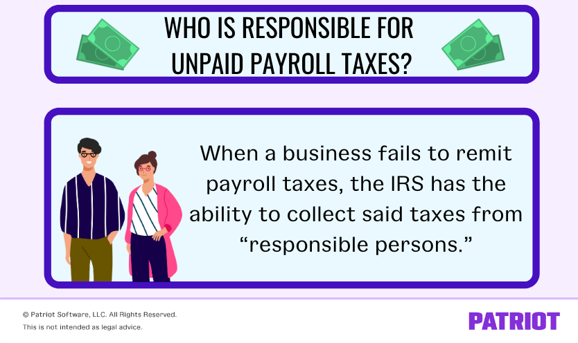 who's responsible for unpaid payroll taxes in business